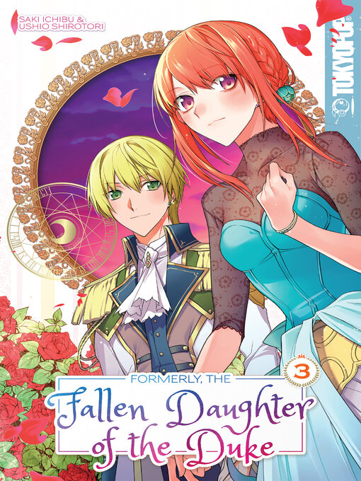 Title details for Formerly, the Fallen Daughter of the Duke, Volume 3 by Saki Ichibu - Available